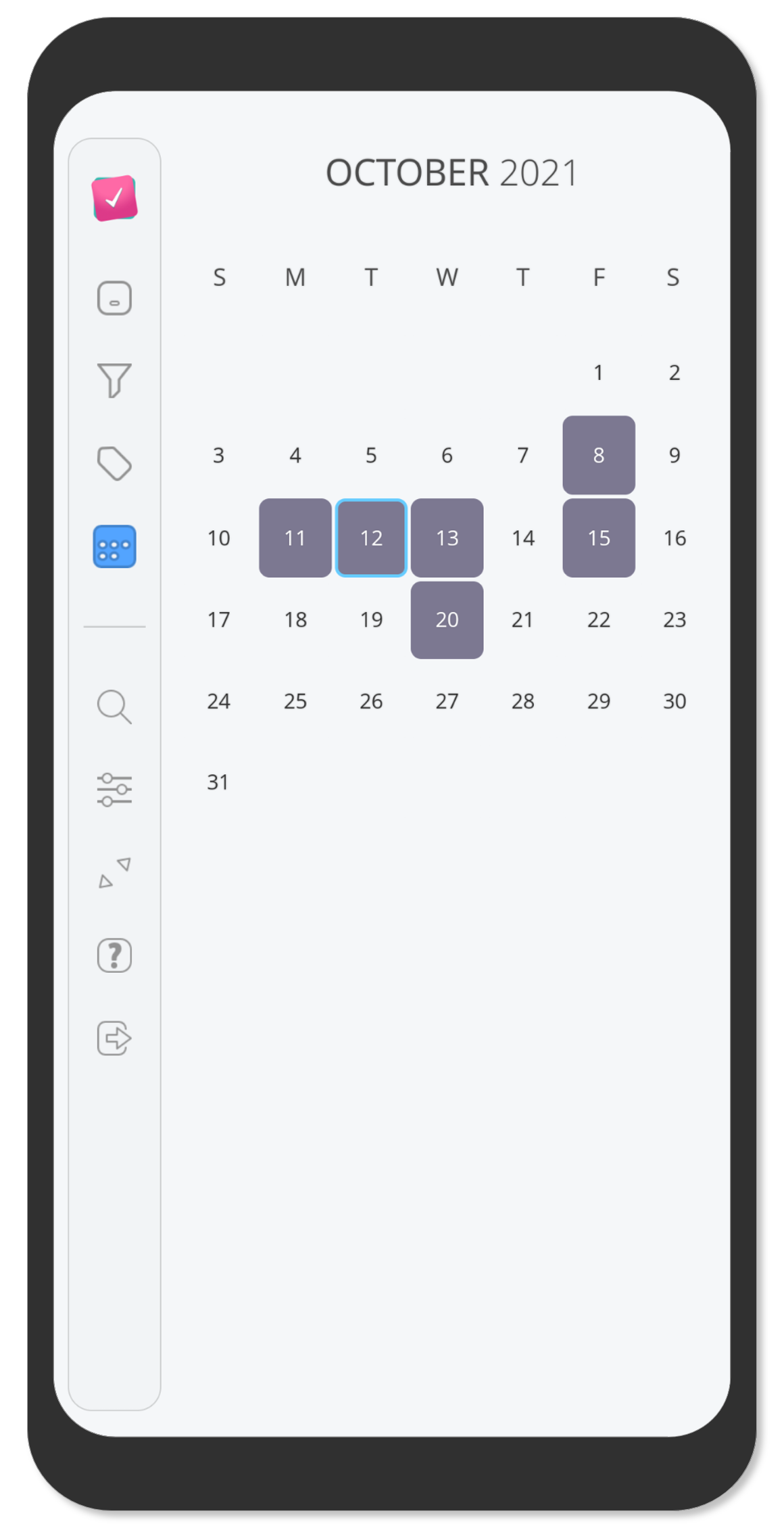 Use the Calendar view to see how many tasks are due on each day of the month